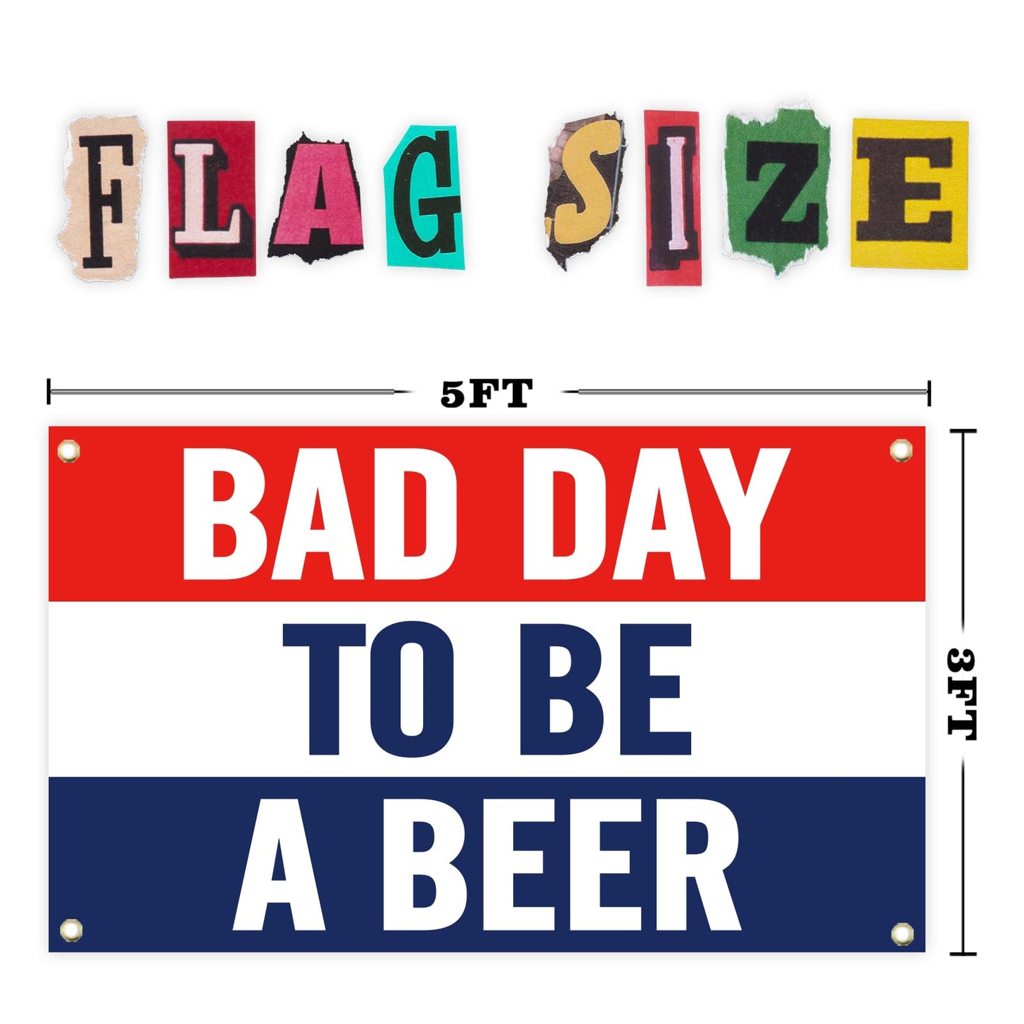 Bad Day To Be A Beer Flag Banner 3x5